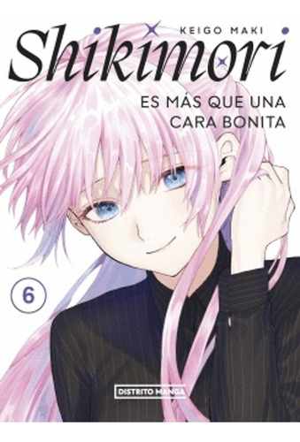 Libro Shikimori Es Más Que Una Cara Bonita 6