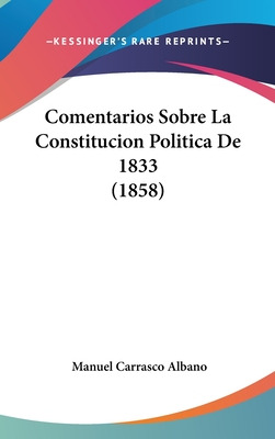 Libro Comentarios Sobre La Constitucion Politica De 1833 ...