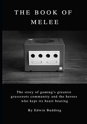 Book : The Book Of Melee The Story Of Gamings Greatest...