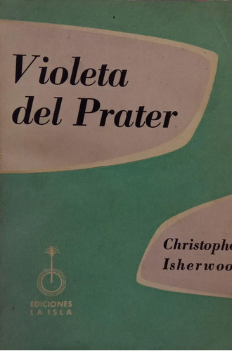 Violeta Del Prater Christopher Isherwood