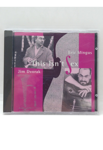 Eric Mingus / Jim Dvorak This Isn't Sex Cd Nuevo