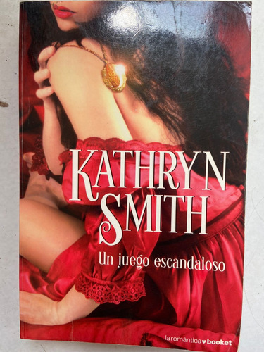 Kathryn Smith Un Juego Escandaloso 