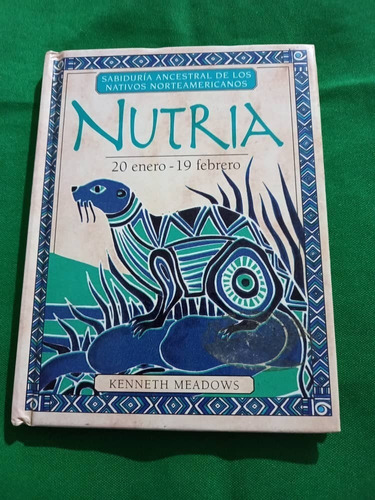 Ediciones B - Nutria - 20 Enero / 19 Fefrero - Kenneth Meado