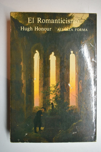 El Romanticismo Hugh Honour Subrayados C209 (Usado)