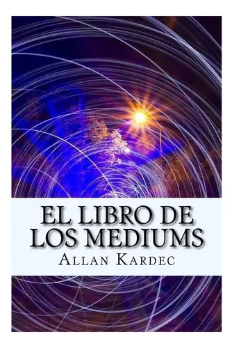 comprar Libro: El Libro De Los Mediums (spanish) Edition (spanish