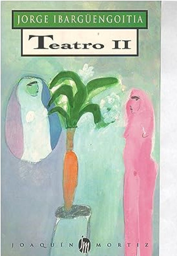 Teatro Ii Ibargüengoitia