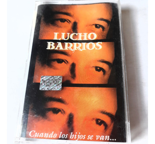 Cassette     Lucho Barrios     Cuando Los Hijos Se Van...