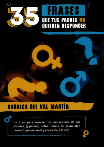 35 Frases Que Tus Padres No Quieren Responder, De Rodrigo Del Val Martín. Editorial Deautor, Tapa Pasta Blanda En Español