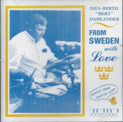 Nils Bertil Bert Dahlander - From Sweden With Love 