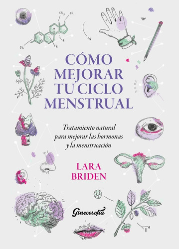 Cómo Mejorar Tu Ciclo Menstrual - Lara Briden