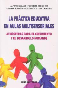 Libro: La Prã¿â¡ctica Educativa En Aulas Multisensoriales. L