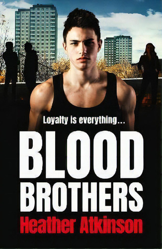 Blood Brothers : A Gritty, Unforgettable Gangland Thriller From Bestseller Heather Atkinson, De Heather Atkinson. Editorial Boldwood Books Ltd, Tapa Blanda En Inglés