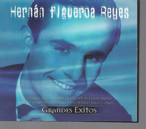 Hernan Figueroa Reyes Album Grandes Exitos Sello Emi Cd 