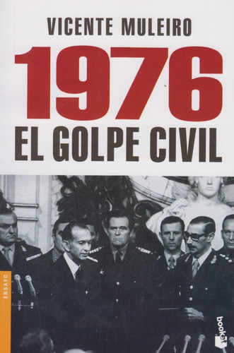 1976 El Golpe Civil Vicente Muleiro Booket Excelente