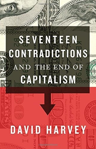 Book : Seventeen Contradictions And The End Of Capitalism -