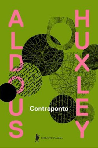 Contraponto, de Huxley, Aldous Leonard. Editora Globo S/A, capa mole em português, 2014
