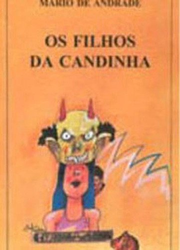 Os Filhos Da Candinha, De Andrade, Mário De. Editora Garnier, Capa Mole, Edição 1ª Edição - 1997 Em Português