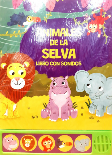 Libro Con Sonidos - Animales De La Selva - Autores Varios