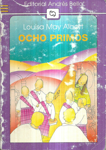 Ocho Primos / Louisa May Alcott / Andrés Bello 65