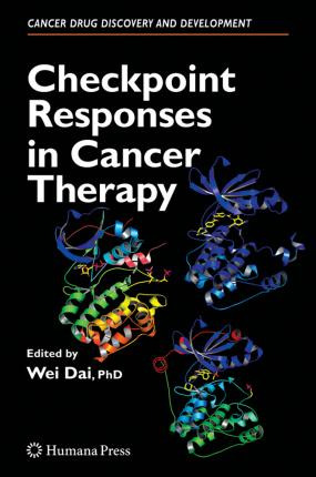 Libro Checkpoint Responses In Cancer Therapy - Wei Dai
