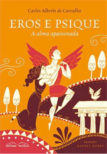 Eros E Psique - A Alma Apaixonada