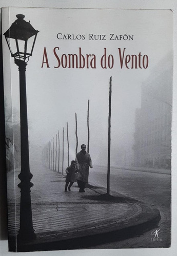 Livro A Sombra Do Vento  Carlos Ruiz Zafón