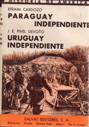 Uruguay Independiente Paraguay Independiente Tomo 1