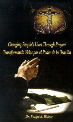 Libro Changing People's Lives Through Prayer/transformand...