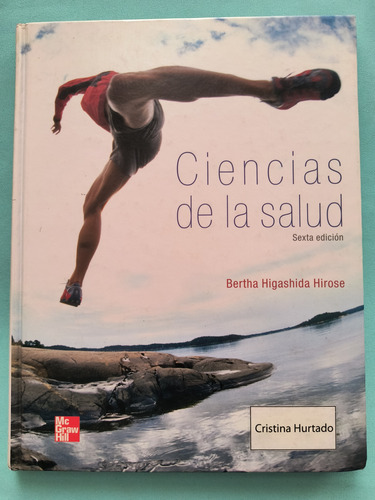 Ciencias De La Salud Bertha Higashida 6a Ed 2008 (Usado)