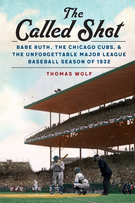 Libro The Called Shot: Babe Ruth, The Chicago Cubs, And T...