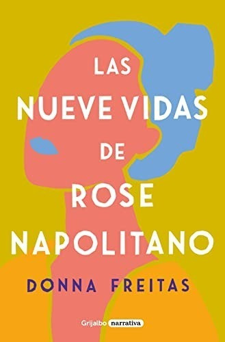 Nueve Vidas De Rose Napolitano / Donna Freitas (envíos)