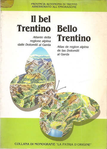 Il Bel Trentino Bello Trentino Monografia Bilingüe Trento