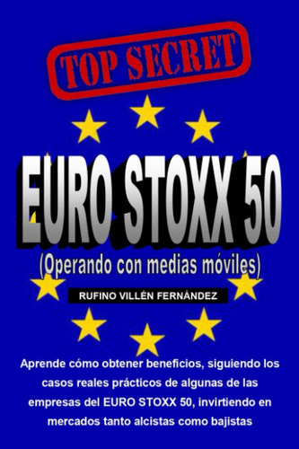 Libro: Top Secret: Euro Stoxx 50 (operando Con Medias Móvile