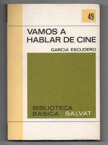 Vamos A Hablar De Cine - Garcia Escudero