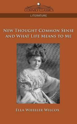 Libro New Thought Common Sense And What Life Means To Me ...
