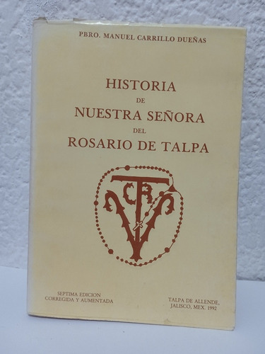 Historia De Nuestra Señora Del Rosario De Talpa 