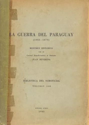 Juan Beverina: La Guerra Del Paraguay (1865-1870)
