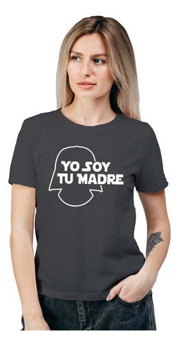 Polera Mujer Yo Soy Tu Madre Peliculas Algodón Wiwi