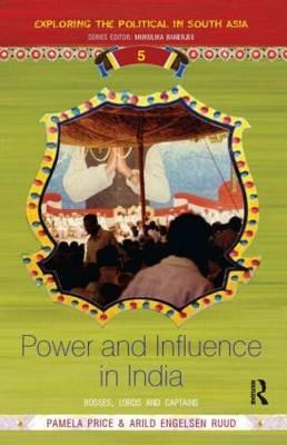 Libro Power And Influence In India: Bosses, Lords And Cap...
