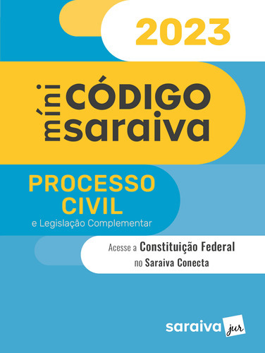 Mini Codigo Saraiva Processo Civil E Legislação Complementar 27ª Edição (2023) Saraiva, De Equipe Saraiva. Editora Saraiva, Capa Mole Em Português, 2023