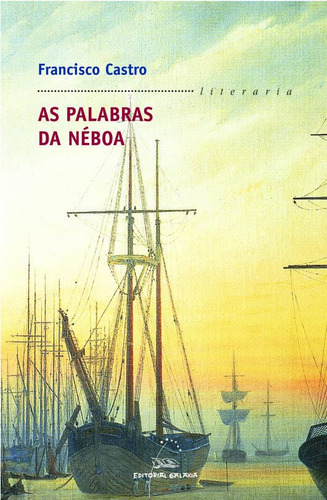 Palabras Da Neboa As -premio Garcia Barros 2007-: 250 -liter