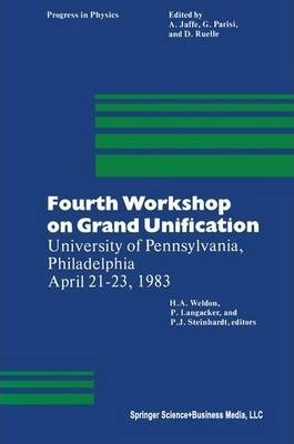 Libro Fourth Workshop On Grand Unification : University O...