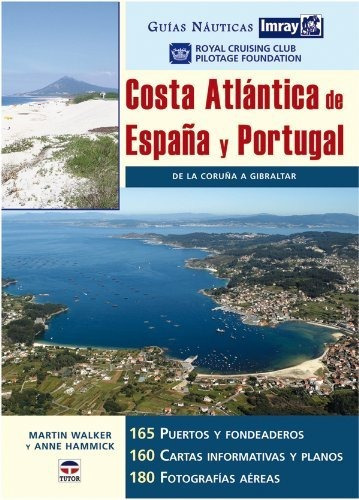 Costa Atlántica de España y Portugal, de Anne Hammick. Editorial Ediciones Tutor S A, tapa blanda en español, 2007