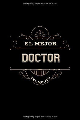 Libro : El Mejor Doctor Del Mundo Cuaderno Diario / 15.24  