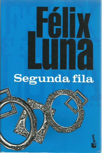 Segunda Fila  Felix Luna