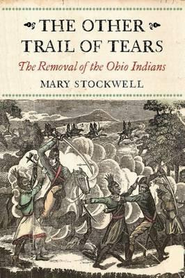 Libro The Other Trail Of Tears : The Removal Of The Ohio ...
