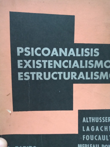 Psicoanalisis Existencialismo Estructuralismo Althusser Laga
