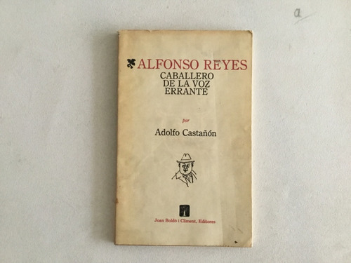 Alfonso Reyes Por Adolfo Castañón (1era Edición) 1988 (Reacondicionado)