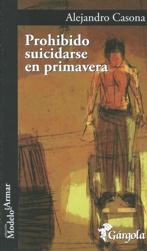 Prohibido Suicidarse En Primavera - Alejandro Casona