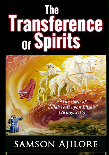 The Transference Of Spirits, De Ajilore, Samson. Editorial Lulu Pr, Tapa Blanda En Inglés